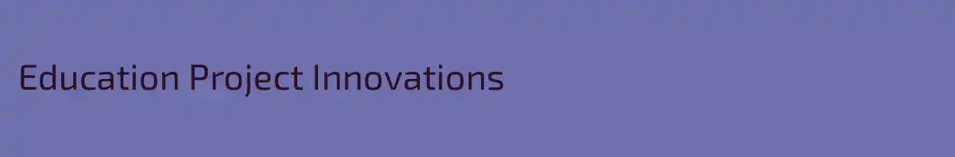 Education Project Innovations 